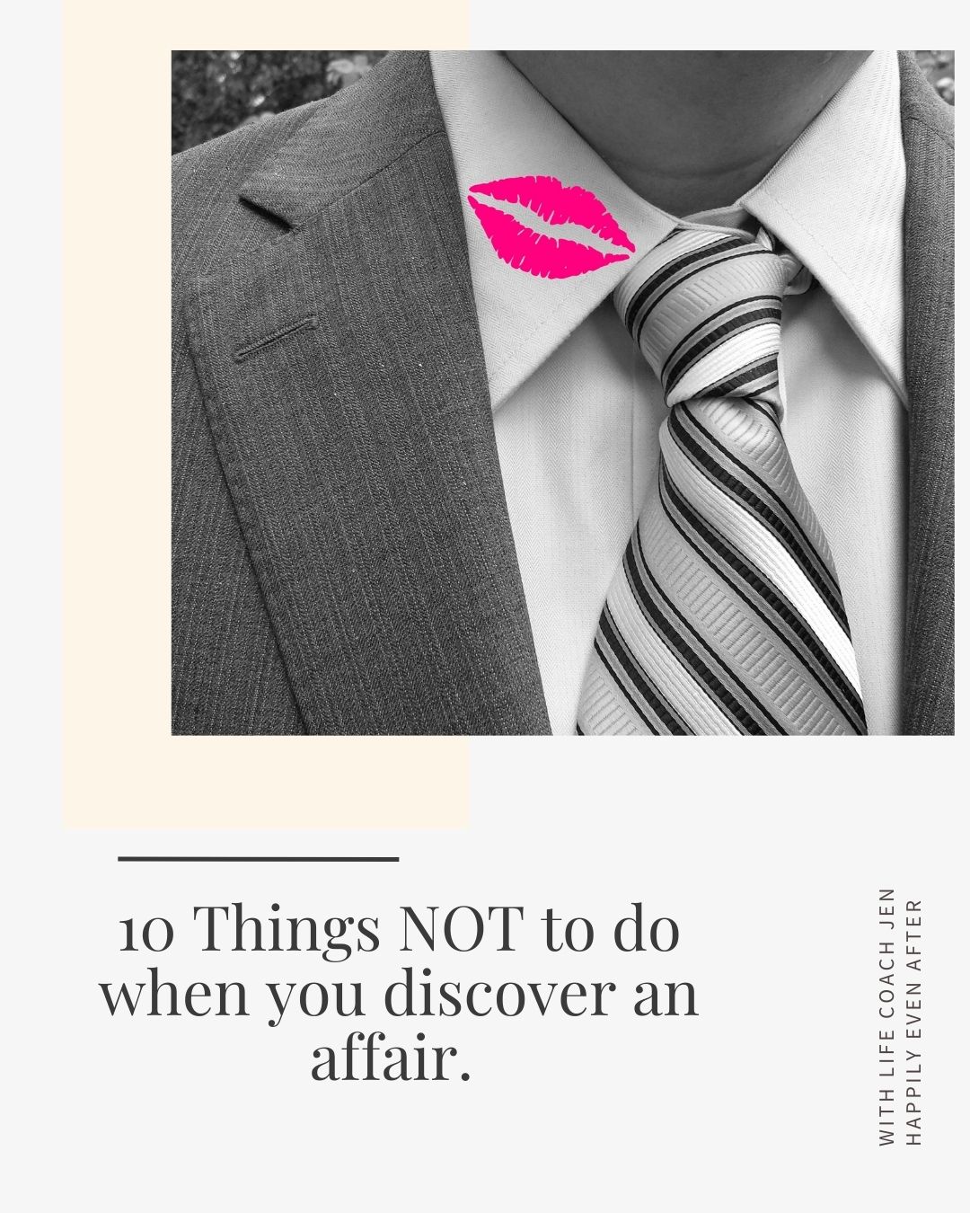 Close-up of a man's suit and striped tie with a bright pink lipstick mark on the shirt collar, with text about discovering an affair.