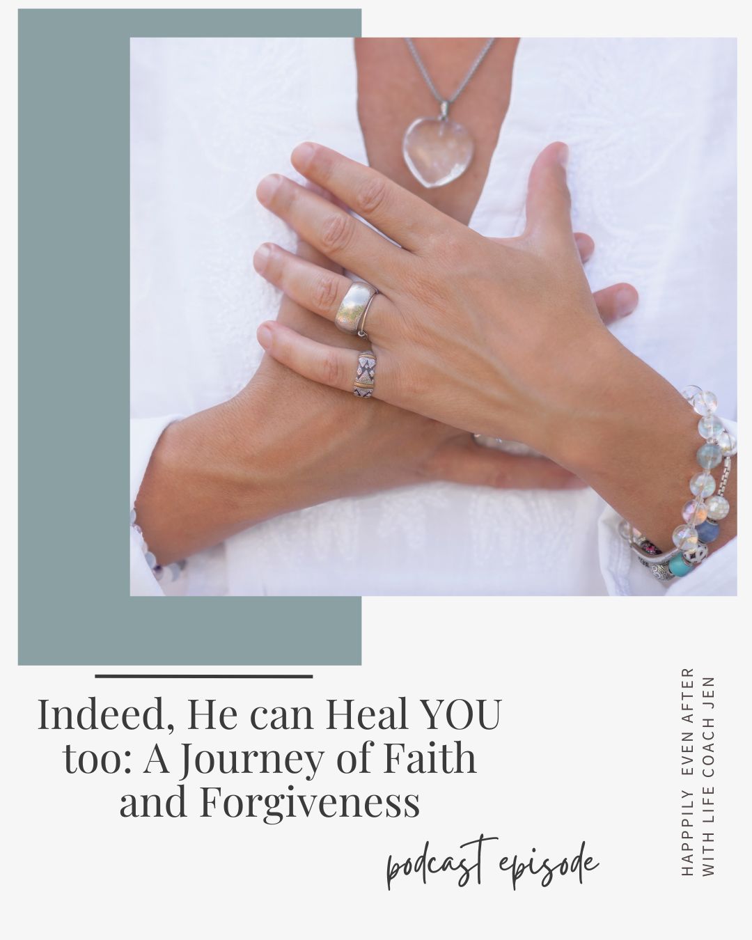 Close-up of two hands touching, adorned with rings and bracelets, over a serene blue background with overlay text about a healing and forgiveness podcast episode.