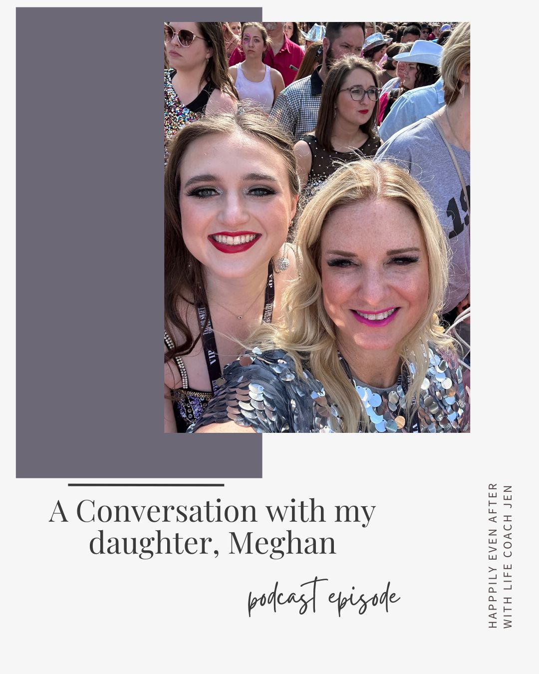 Two smiling women taking a selfie at a crowded event, one with dark hair and one blonde, both dressed in sequined attire. text overlay mentions a podcast episode with meghan.